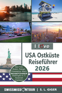 USA Ostküste Reiseführer von SWISSMISSONTOUR - S. L. Giger - E-Book