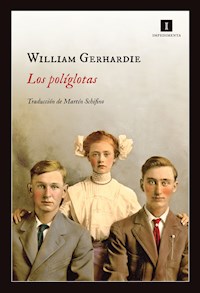 Los políglotas - William Gerhardie - E-Book