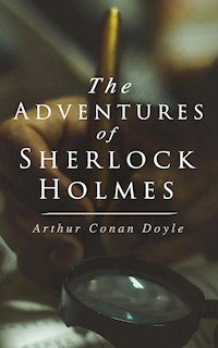 The Adventures of Sherlock Holmes - Arthur Conan Doyle - E-Book