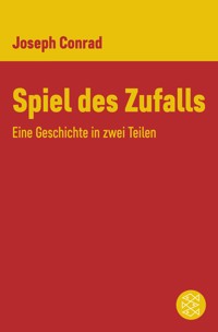 Spiel des Zufalls - Joseph Conrad - E-Book