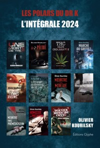 Les polars du Dr K, l'intégrale 2024 - Olivier Kourilsky - E-Book