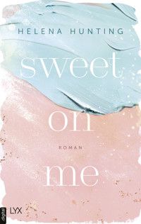 Sweet On Me - Helena Hunting - E-Book