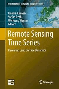 Remote Sensing Time Series -  - E-Book