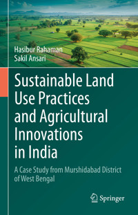 Sustainable Land Use Practices and Agricultural Innovations in India - Hasibur Rahaman - E-Book