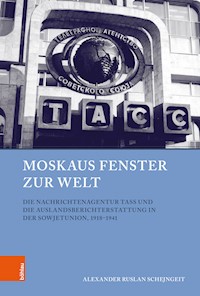 Moskaus Fenster zur Welt - Alexander Schejngeit - E-Book