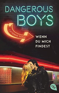 Dangerous Boys - Wenn du mich findest - Catherine Doyle - E-Book