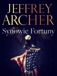 Synowie Fortuny - Jeffrey Archer - E-Book