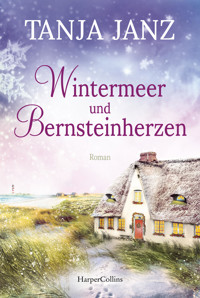 Wintermeer und Bernsteinherzen - Tanja Janz - E-Book