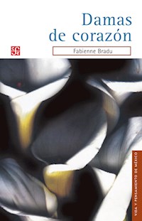 Damas de corazón - Fabienne Bradu - E-Book