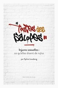 Toutes des salopes - Sylvie Lausberg - E-Book