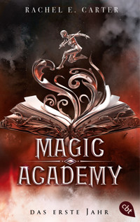 Magic Academy - Das erste Jahr - Rachel E. Carter - E-Book