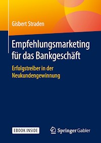 Empfehlungsmarketing für das Bankgeschäft - Gisbert Straden - E-Book