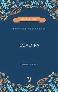 Czao-Ra - Ferdynand Ossendowski - E-Book