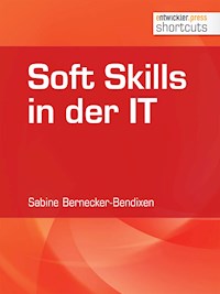 Soft Skills in der IT - Sabine Bernecker-Bendixen - E-Book