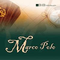 Marco Polo - Marco Polo - Hörbuch