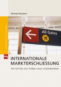 Internationale Markterschließung - Michael Neubert - E-Book