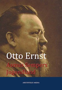 Asmus Sempers Jugendland - Otto Ernst - E-Book