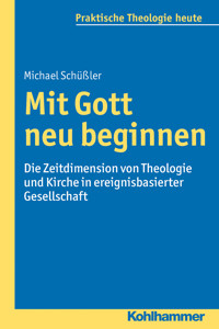 Mit Gott neu beginnen - Michael Schüßler - E-Book