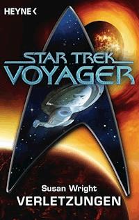 Star Trek - Voyager: Verletzungen - Susan Wright - E-Book