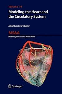 Modeling the Heart and the Circulatory System -  - E-Book
