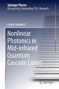 Nonlinear Photonics in Mid-infrared Quantum Cascade Lasers - Louise Jumpertz - E-Book