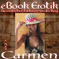 eBook Erotik 023: Carmen - Iris Berg - E-Book