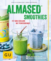 Almased-Smoothies - Nina Schuhmacher - E-Book