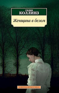 Женщина в белом - Уилки Коллинз - E-Book