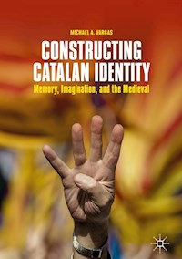 Constructing Catalan Identity - Michael A. Vargas - E-Book