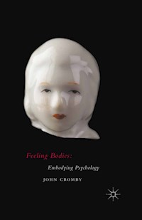 Feeling Bodies: Embodying Psychology - John Cromby - E-Book