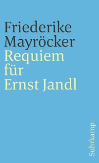 Requiem für Ernst Jandl - Friederike Mayröcker - E-Book