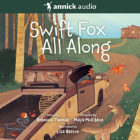 Swift Fox All Along (Unabridged) - Rebecca Thomas - Hörbuch