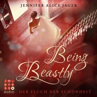 Being Beastly. Der Fluch der Schönheit (Märchenadaption von »Die Schöne und das Biest«) - Jennifer Alice Jager - Hörbuch