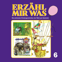 Erzähl mir was, Folge 6 - Gebrüder Grimm - Hörbuch