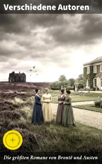 Die größten Romane von Brontë und Austen - Charlotte Bronte - E-Book