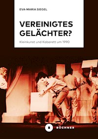 Vereinigtes Gelächter? - Eva-Maria Siegel - E-Book