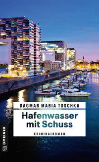 Hafenwasser mit Schuss - Dagmar Maria Toschka - E-Book