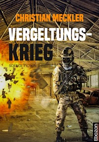 Vergeltungskrieg - Christian Meckler - E-Book