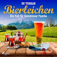 Bierleichen: ein Fall für Kommissar Pascha - Su Turhan - Hörbuch