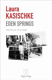 Eden Springs - Laura Kasischke - E-Book