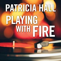 Playing with Fire - Patricia Hall - Hörbuch