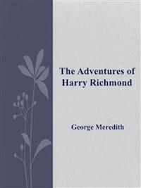 The Adventures of Harry Richmond - George Meredith - E-Book
