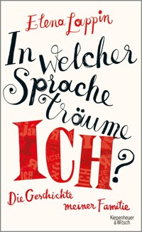 In welcher Sprache träume ich? - Elena Lappin - E-Book