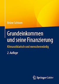 Grundeinkommen und seine Finanzierung - Brüne Schloen - E-Book