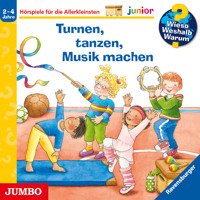 Turnen, tanzen, Musik machen [Wieso? Weshalb? Warum? JUNIOR Folge 71] - Constanza Droop - Hörbuch