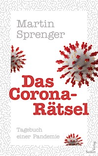 Das Corona-Rätsel - Martin Sprenger - E-Book
