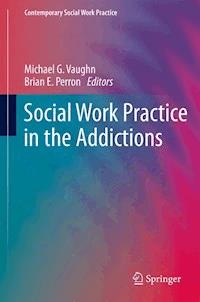 Social Work Practice in the Addictions -  - E-Book