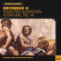 Odysseus II (Sagen des klassischen Altertums, Teil 14) - Gustav Schwab - Hörbuch