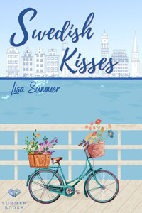 Swedish Kisses - Lisa Summer - E-Book