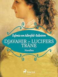 Djavahir - Lucifers Träne - Eufemia von Adlersfeld-Ballestrem - E-Book